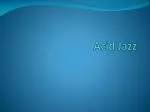 Acid Jazz - slide 1