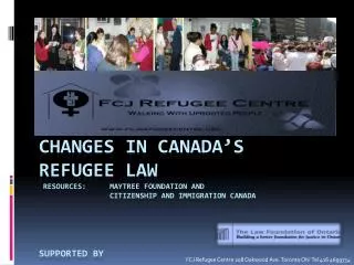 FCJ Refugee Centre 208 Oakwood Ave. Toronto ON Tel 416 4699754