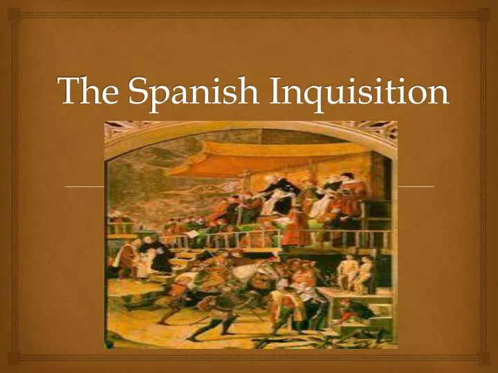 the spanish inquisition