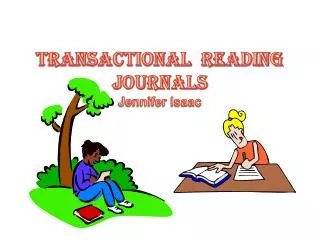 Transactional Reading Journals Jennifer Isaac