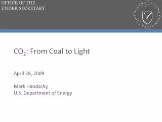 CO 2 : From Coal to Light