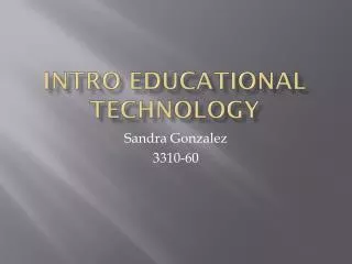 Intro Educational Technology