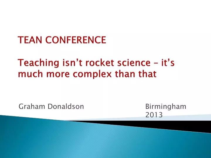 tean conference teaching isn t rocket science it s much more complex than that