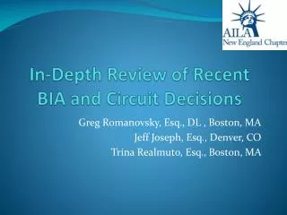 In-Depth Review of Recent BIA and Circuit Decisions