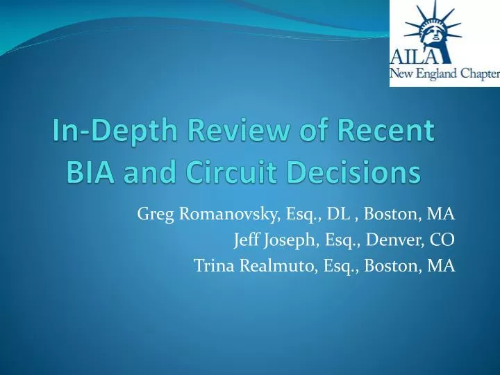 in depth review of recent bia and circuit decisions