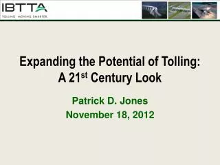 Expanding the Potential of Tolling: A 21 st Century Look