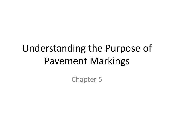 understanding the purpose of pavement markings