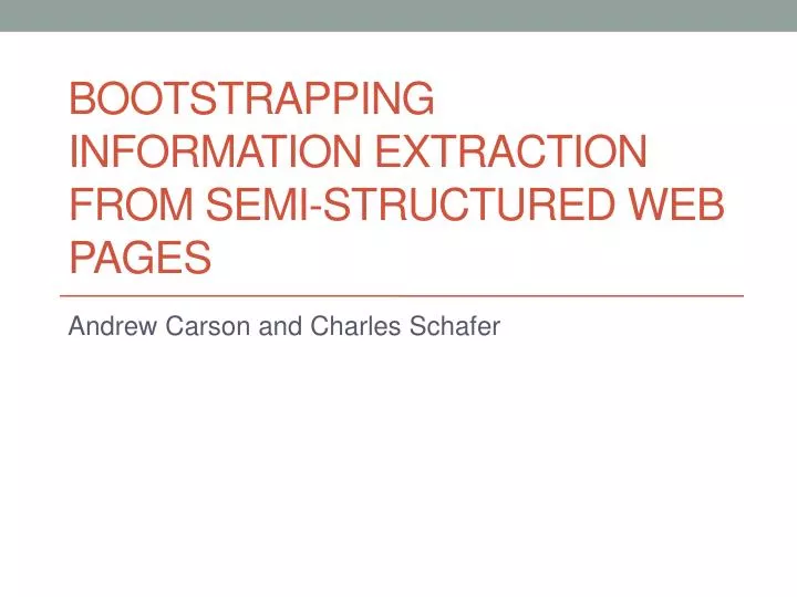bootstrapping information extraction from semi structured web pages