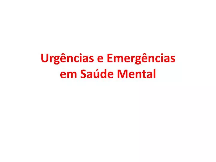 urg ncias e emerg ncias em sa de mental