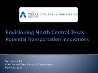 Envisioning North Central Texas: Potential Transportation Innovations