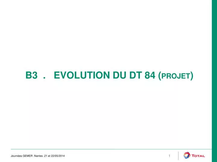 b3 evolution du dt 84 projet