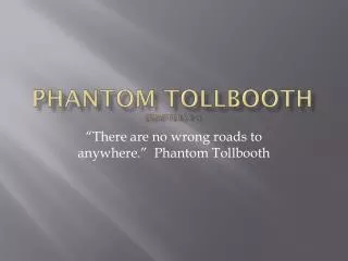 Phantom Tollbooth Chapters 1-5
