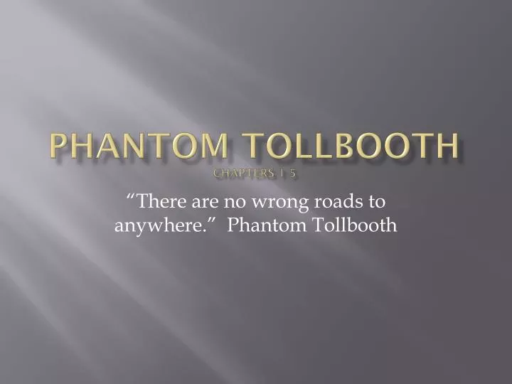 phantom tollbooth chapters 1 5