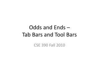 Odds and Ends – Tab Bars and Tool Bars
