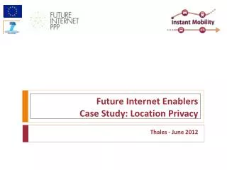 Future Internet Enablers Case Study: Location Privacy