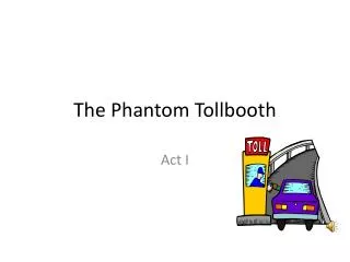 The Phantom Tollbooth