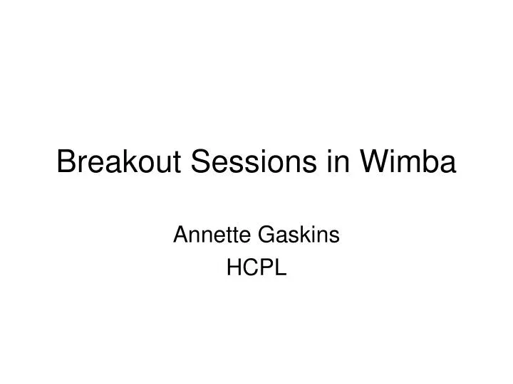 breakout sessions in wimba