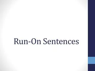 Run-On Sentences