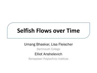 Selfish Flows over Time