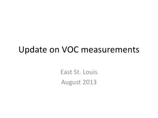 Update on VOC measurements
