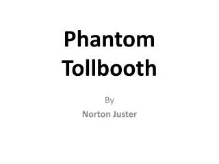 Phantom Tollbooth