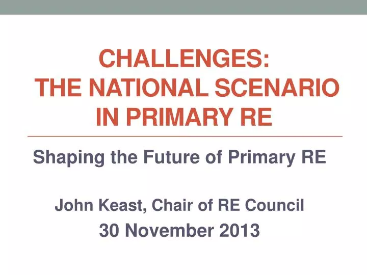 challenges the national scenario in primary re