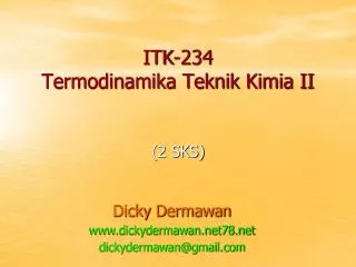 ITK-234 Termodinamika Teknik Kimia II