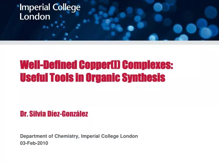 well defined copper i complexes useful tools in organic synthesis dr silvia d ez gonz lez