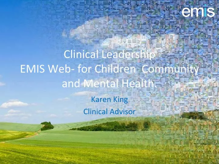 clinical leadership emis web for children community and mental health