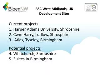 BSC West Midlands, UK Development Sites