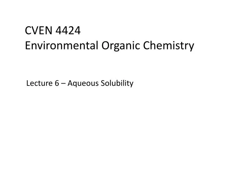 cven 4424 environmental organic chemistry