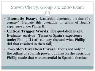 Steven Cherry, Group #3: 2000 Exam