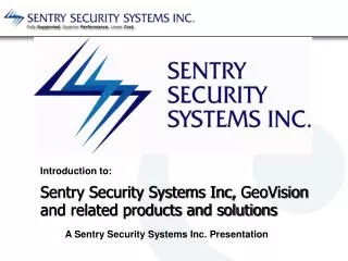 Sentry Security Systems Inc, GeoVision and related products and solutions