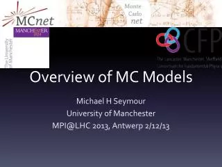Overview of MC Models
