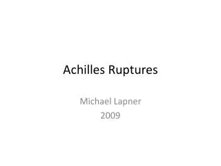 Achilles Ruptures
