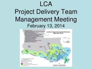 LCA Project Delivery Team Management Meeting February 13, 2014