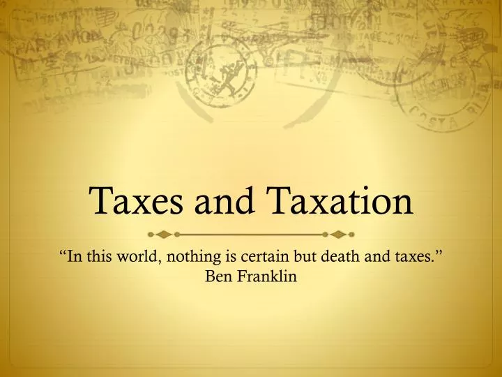 taxes and taxation