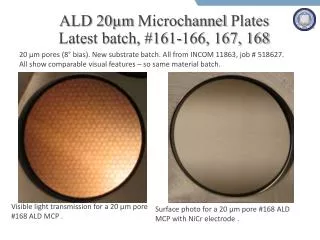 ALD 20µm Microchannel Plates Latest batch, # 161- 166, 167, 168