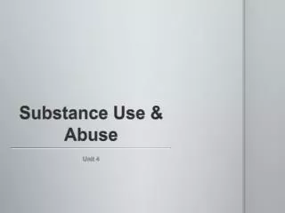 Substance Use &amp; Abuse