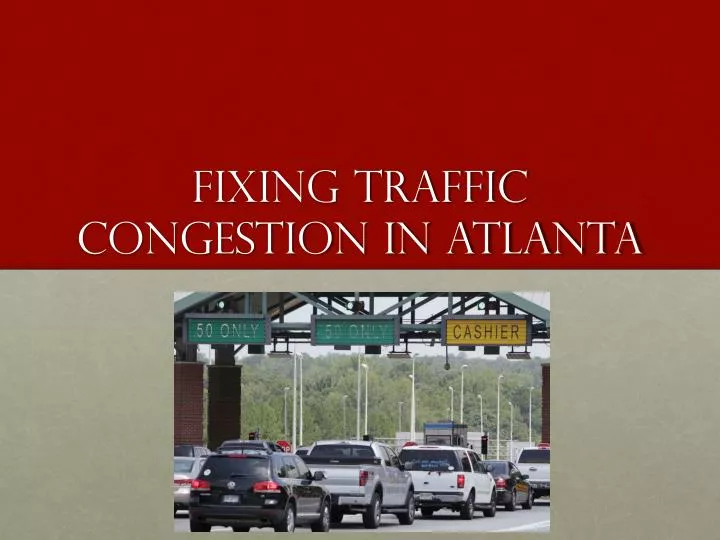 fixing traffic congestion in atlanta