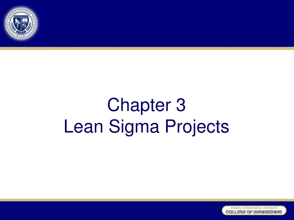PPT - Chapter 3 Lean Sigma Projects PowerPoint Presentation, free ...