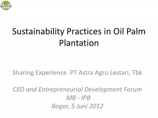 Sustainability Practices in Oil Palm Plantation