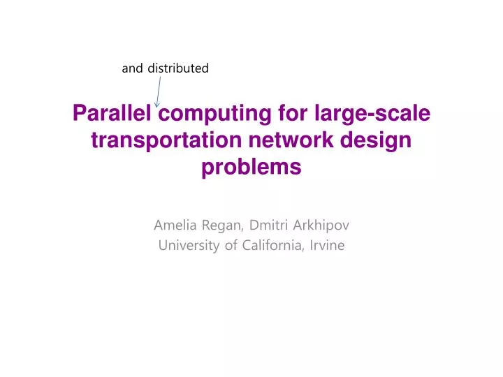 parallel computing for large scale transportation network design problems