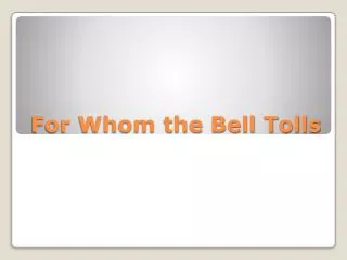for whom the bell tolls