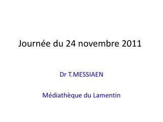 journ e du 24 novembre 2011