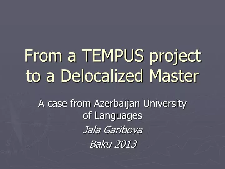 from a tempus project to a delocalized master
