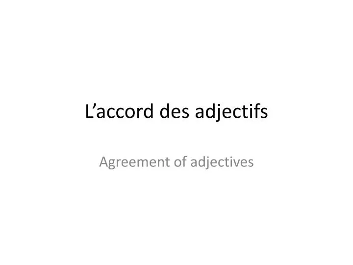 l accord des adjectifs