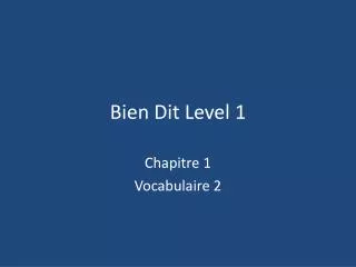 bien dit level 1