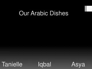 Our Arabic Dishes