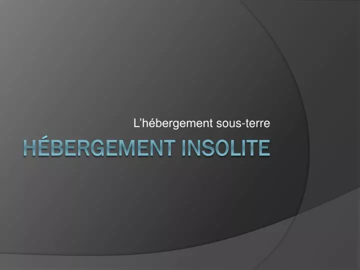 l h bergement sous terre